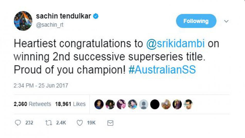 Sachin Tendulkar led the way with his congratulatory message for Kidambi Srikanth, after he became the first Indian shuttler to win back to back Super Series.