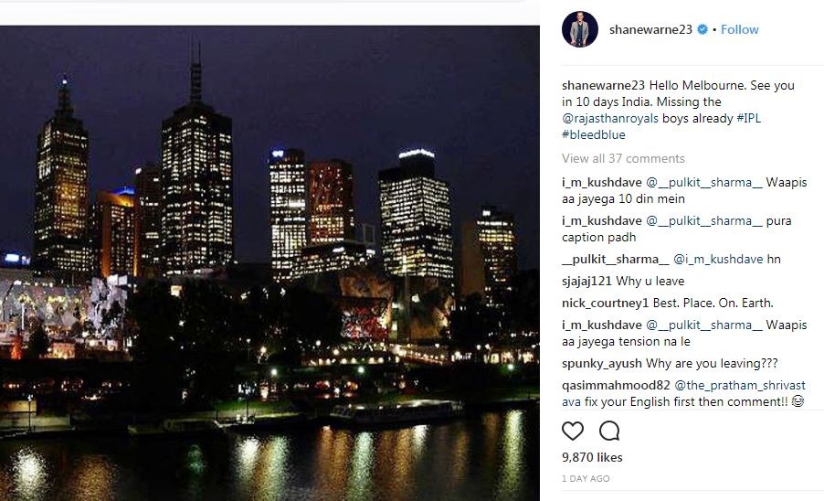 Yes, spin legend Shane Warne has now left the team and is back in Australia but has promised to return back to India after a gap of 10 days. “Hello Melbourne. See you in 10 days India. Missing the @rajasthanroyals boys already #IPL #bleedblue,” Warne wrote on his instagram post.