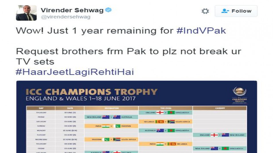पाकिस्तान के खिलाफ मैदान पर बल्ले से गरजने के बाद अब सहवाग सोशल मीडिया पर भी पाकिस्तान के खिलाफ छक्के छुटा रहे हैं. सहवाग ने अपने ट्वीटर हैंडल पर लिखा कि, वाओ भारत और पाक मैच में सिर्फ 1 साल बचा, लेकिन मैं पाकिस्तानी भाईयों से अनुरोध करूंगा कि वो अपने टीवी सेट्स ना तोड़ें, हार जीत तो लगी रहती है.'