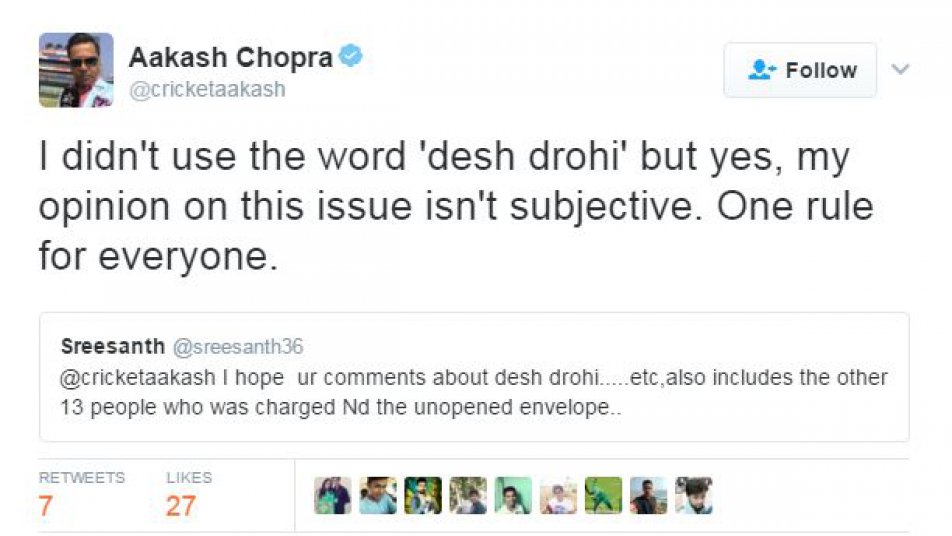 इस गंभीर होती बातचीत के बीच आकाश ने श्रीसंत से कहा, मैंने 'देशद्रोही' शब्द का प्रयोग नहीं किया. फिक्सिंग पर मेरी राय किसी एक पर नहीं बल्कि सब पर लागु होती है.