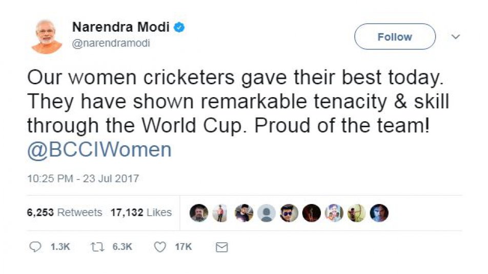 महिला टीम की हार पर प्रधान मंत्री मोदी ने ट्वीट कर कहा, ''हमारी महिला क्रिकेट खिलाड़ियों ने आज बेहतरीन प्रर्दशन किया, उन्होंने काबिलेतारीफ काम किया है. हमे आप पर गर्व है.''

