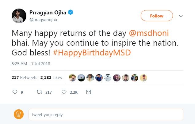 स्पिनर प्रज्ञान ओझा ने भी धोनी को शुभकामनाएं देते हुए कहा, 'जन्मदिन की बधाई धोनी, देश को इसी तरह इंस्पायर करते रहो.'