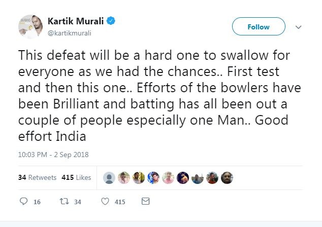 पूर्व स्पिनर मुरली कार्तिक ने लिखा 'इस हार को पचा पाना मुश्किल है, क्योंकि हमा जीत सकते थे. गेंदबाजों ने शानदार प्रदर्शन किया लेकिन बल्लेबाजी उतनी अच्छी नहीं रही. हालांकि टीम इंडिया ने अच्छी कोशिश की.'
