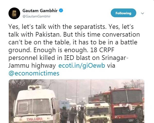 इससे पहले गंभीर ने घटना पर दुख जताते हुए ट्वीट कहा था कि ''हां बात करते हैं अलगाववादियों से, बात करते हैं पाकिस्तान से लेकिन इस बार बातचीत टेबल पर नहीं बल्की मैदान ए जंग में होनी चाहिए. अब बर्दाश्त की करने की सीमा खत्म हो गई है.''